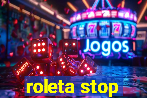 roleta stop